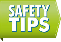 Safety Tips